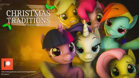 [MLP FUTA ORGY] Christmas Traditions - ScrewingWithSFM