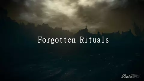 Forgotten Rituals - DesireSFM