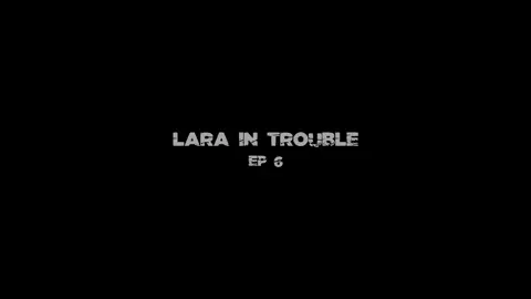 Lara in Trouble S01 E06 - WildeerStudio