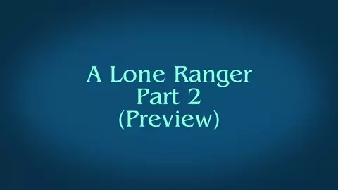 A Lone Ranger 2 (preview)
