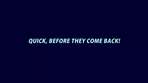 Quick, Before They Come Back [Maruten]