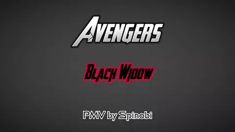 "AVENGERS" - Black Widow [PMV/HMV]