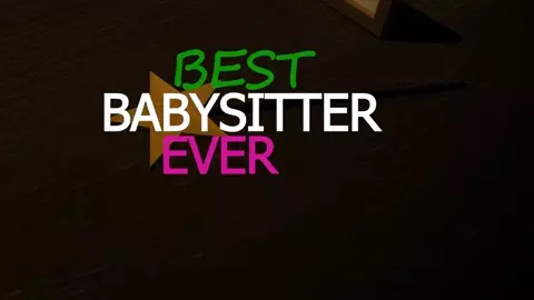 Best Babysitter Ever