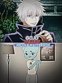 Gojo Vs. Nicole Watterson | WIS Edit