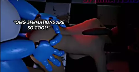 "SFMMATIONS IS THE BEST ANIMATOR"