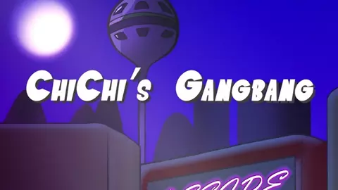 ChiChi's Gang Bang [Ore_Jai]