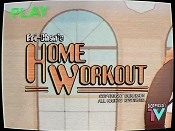 Eri-Chan's Home Workout!