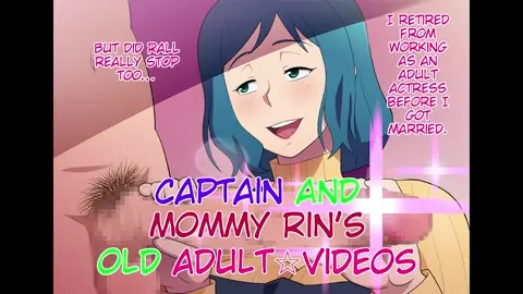 Captain and Mommy Rin’s Old Adult Videos by Nise Kurosaki