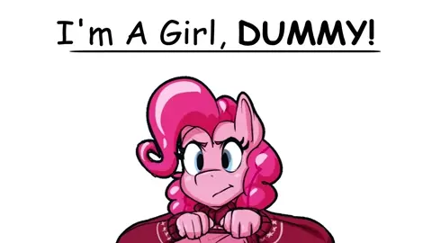 I'm A Girl, DUMMY! - Written by DrySpell [MLP Clopfic Reading]