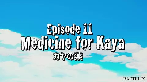Medicine for Kaya - Sox Piece ep 11 [One Piece]