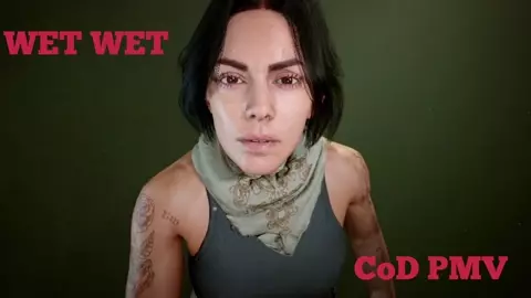 WET WET - CoD PMV
