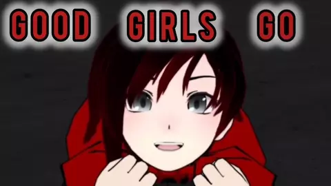 Ruby Goes Wild - RWBY PMV