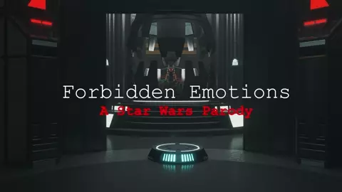 Forbidden Emotions (A Star Wars Parody)