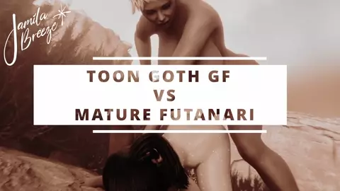 Toon Goth GF VS Mature Futanari