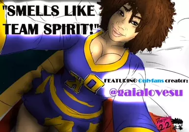 "Smells Like Team Spirit" (ONLYFANS COLLABORATION)