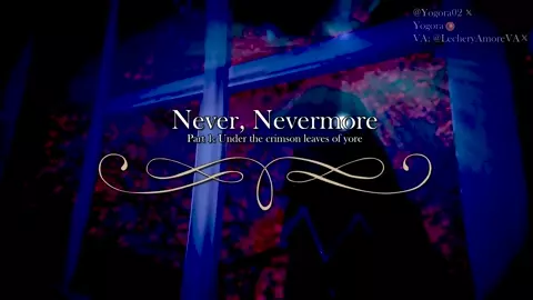 Never, Nevermore [PART1] (Acheron's Animation)