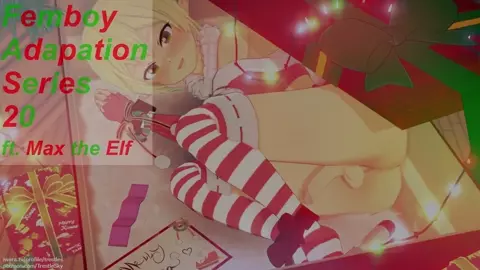 [TrestleSky] Femboy Adaptation Series 20 - December HMV - ft.  Max the Elf