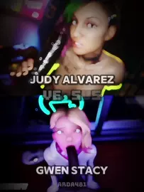 Judy Alvarez VS Gwen Stacy