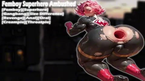 [M4M] Femboy Superhero Ambushed
