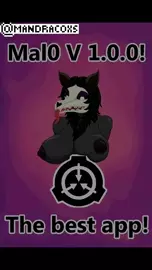 Mal0 V 1.0.0! The best App!