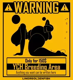 Warning YCH (Linorgoldenfish)