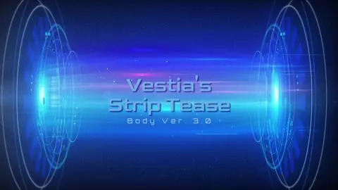 Vestia's Striptease