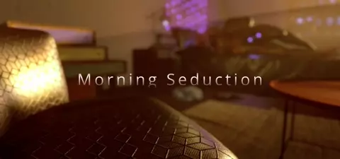 Morning Seduction
