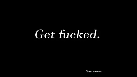 "Get Fucked!" Vol. 1