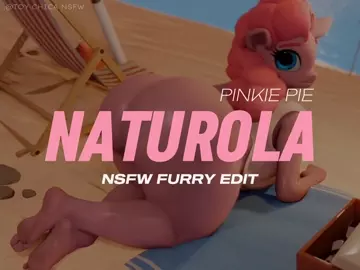 NATUROLA - PINKIE PIE | NSFW FURRY EDIT