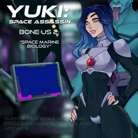 "And what about your bony appendages?" Bone Us 2: Space Marine Biology (AUDIO)