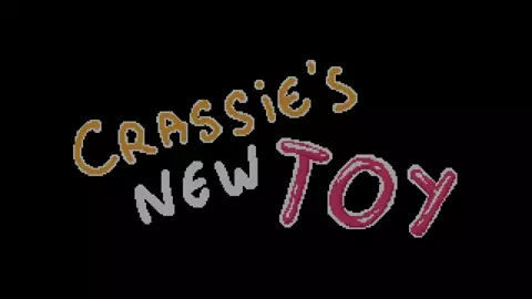 Crassie's New Toy