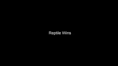 Reptile wins by thelittleboot