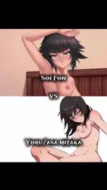 Yoru/Asa Mitaka VS Soi Fon WIS/HMV