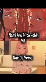 Nami And Nico Robin VS Naruto Verse WIS/HMV